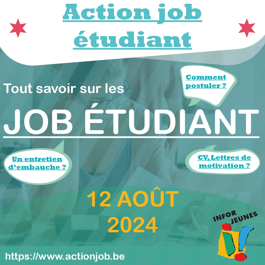 Affiche, job étudiant, action job Etudiant, Infor jeunes, Dour, comment faire un CV, comment faire postuler pour un job étudiant, se préparer à un entretien d'embauche