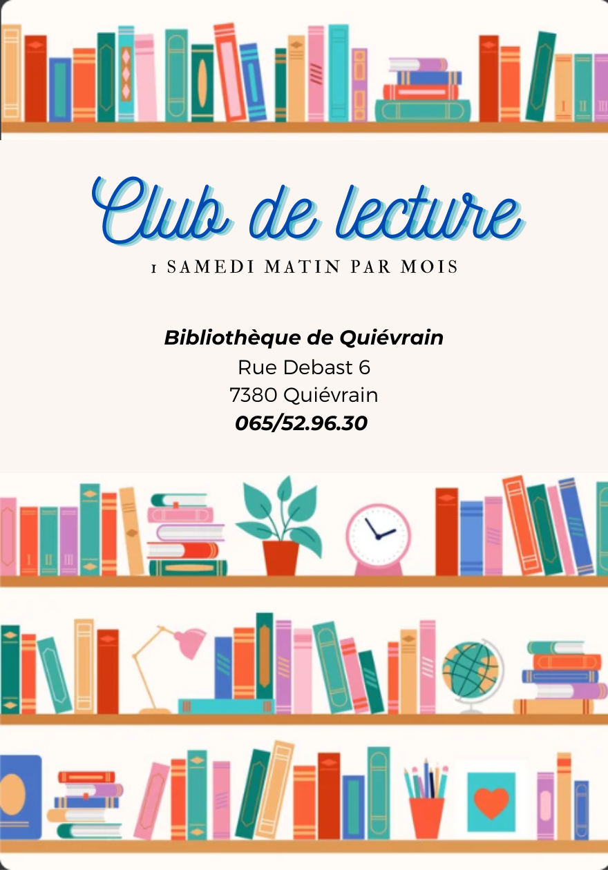 Le club de lecture de la bibliothèque de Quiévrain à lieu 1 samedi par mois.